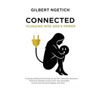 Connected: Plugging Into God’s Power