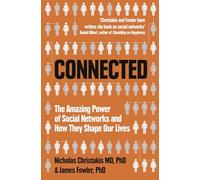 Connected: The Amazing Power of Social Networks and How They Shape Our Lives