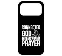 Connected to God The Password is Prayer Case for iPhone 17 Pro Max