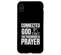 Connected to God The Password is Prayer Case for iPhone XS Max