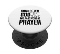 Connected to God The Password is Prayer PopSockets Adhesive PopGrip