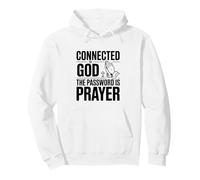 Connected to God The Password is Prayer Pullover Hoodie