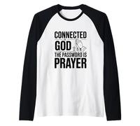 Connected to God The Password is Prayer Raglan Baseball Tee