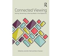 Connected Viewing: Selling, Streaming, & Sharing Media in the Digital Age