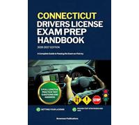 CONNECTICUT DRIVERS LICENSE EXAM PREP HANDBOOK: A Complete Guide to Passing the Exam on First (USA DRIVERS LICENSE GUIDES)