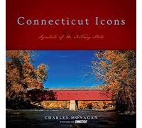 Connecticut Icons: 50 Symbols of the Nutmeg State