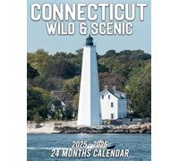 Connecticut Wild & Scenic Calendar 2025 - 2026: Keep Your Life Organized with a 24-Month Planner, US Holidays, Jan 2025 until December 2026, Beautiful Photography Gift Idea