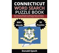 Connecticut Word Search Puzzle Book: Word Searches About Connecticut: Cities, Towns, Sports, Museums, Landmarks, Food and More | Easy to Read Print | ... For Gifts, Vacations, Holidays and Free Times