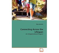 Connecting Across the Lifespan: An Intergenerational Program