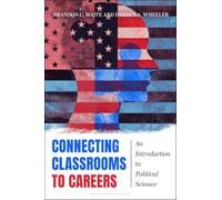 Connecting Classrooms to Careers: An Introduction to Political Science