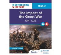 Connecting History: Higher The Impact of the Great War, 1914-1928