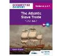 Connecting History: National 4 & 5 The Atlantic Slave Trade, 1770-1807
