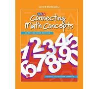 Connecting Math Concepts Level B, Workbook 2