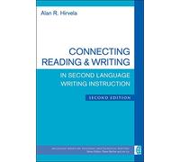 Connecting Reading & Writing in Second Language Writing Instruction (Michigan Series on Teaching Multilingual Writers) (The Michigan Series on Teaching Multilingual Writers)