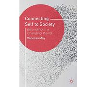 Connecting Self to Society: Belonging in a Changing World