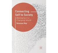 Connecting Self to Society: Belonging in a Changing World