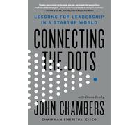 Connecting the Dots: Lessons for Leadership in a Startup World