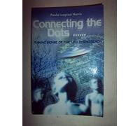 Connecting the Dots: Making Sense of the UFO Phenomenon