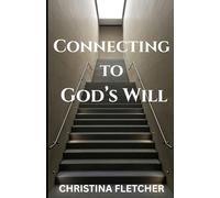 Connecting to God's Will