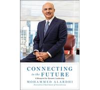 Connecting to the Future: A Blueprint for Dynamic Leadership