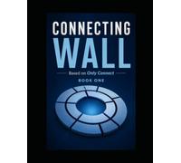 Connecting Wall: Inspired by the TV Show Only Connect - Find the Connections of seemingly random clues