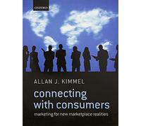 Connecting With Consumers: Marketing For New Marketplace Realities
