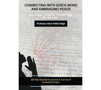 Connecting with God’s Word and Embracing Peace: Daily Pause: 10 Minutes to Start Your Day with God