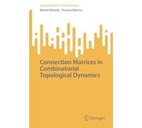 Connection Matrices in Combinatorial Topological Dynamics (SpringerBriefs in Mathematics)