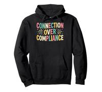 Connection Over Compliance Advocate Statement Pullover Hoodie