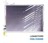Connections - Cool Change [VINYL]