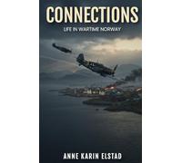 Connections: Life In Wartime Norway