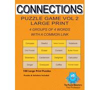 Connections Puzzle Game Vol 2 Large Print: Engage in the Challenge: 4 Groups of 4 Words with a Common Link - Includes Puzzles and Solutions (Connections Puzzle Game Books)