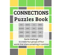 Connections puzzles book: Game challenge to create four groups of four words that share something in common