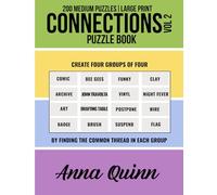 Connections Puzzles Book Vol. 2 200 Medium Puzzles Large Print: Brain Teaser Puzzles and Solutions for Adults - Generate Four Groups Of Four Words ... (Connections Puzzles Books Large Print)