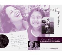 Connections & Reflections: Mothers & Daughters in Their Own Light, in Their Own Words