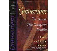 Connections: The Threads That Strengthen Families