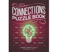 Connections Word Puzzle Books | Four-by-Four Word Connection Trivia Game | Group the words into 4 common themes!: Brain Teaser and Memory Logic ... Print Volume 2 (Connections Word Games Books)