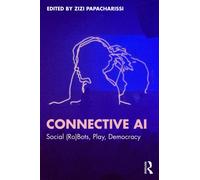 Connective AI : Social (Ro)Bots, Play, Democracy