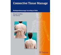 Connective Tissue Massage: Bindegewebsmassage according to Dicke (Reihe, Physiofachbuch)