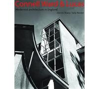 Connell, Ward and Lucas: Modern movement architects in England 1929-1939