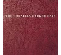 Connells, the - Darker Days