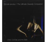 Connelly, Chris - Blonde Exodus/The Ultimate Seaside Companion