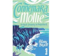 Connemara Mollie: An Irish Journey on Horseback (Bradt Travel Guides (Travel Literature))