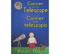 Conner and the Telescope Conner e il telescopio: Children's Bilingual Picture Book: English, Italian (Children's Bilingual Italian & English)