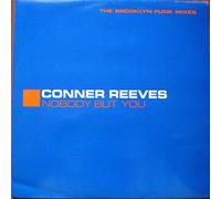 Conner Reeves - Conner Reeves: Nobody But You - 12"