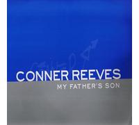 Conner Reeves - My Father's Son