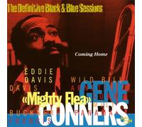 Conners, Gene 'Mighty Flea' - Coming Home: The Definitive Black & Blue Sessions