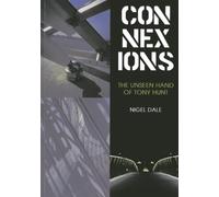 Connexions: The Unseen Hand of Tony Hunt