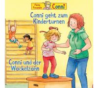 Conni - 01: Conni Geht Zum Kinderturnen / Wackelzahn