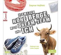 Conni 15 7: Ziemlich hohe Berge, mein Dream-Team und ich